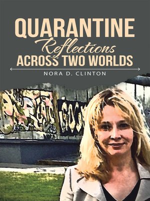 cover image of Quarantine Reflections Across Two Worlds